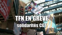 TFN en grève : solidarité CGT