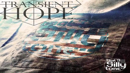That's silly tone - Transient Hope