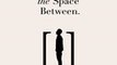 Download The Space Between the Space Between Ebook {EPUB} {PDF} FB2