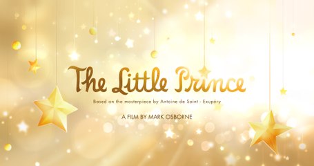 The Little Prince – International Trailer 2