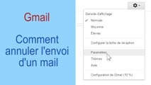 Astuce Gmail - Comment annuler l'envoi d'un mail