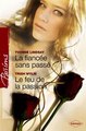 Download La fiancée sans passé - Le feu de la passion Harlequin Passions Ebook {EPUB} {PDF} FB2