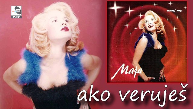 Maja Nikolic (1998) - Ako verujes