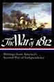 Download The War of 1812 Writings from America's Second War of Independence Ebook {EPUB} {PDF} FB2