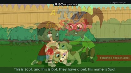 A Toy for Spot - ABCmouse.com Beginning Reader Series