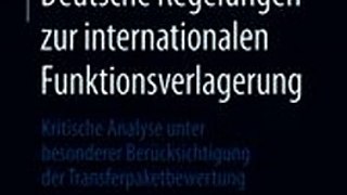 Download Deutsche Regelungen zur internationalen Funktionsverlagerung Ebook {EPUB} {PDF} FB2