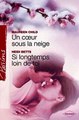 Download Un coeur sous la neige - Si longtemps loin de toi Harlequin Passions Ebook {EPUB} {PDF} FB2