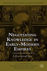 Download Negotiating Knowledge in Early Modern Empires Ebook {EPUB} {PDF} FB2