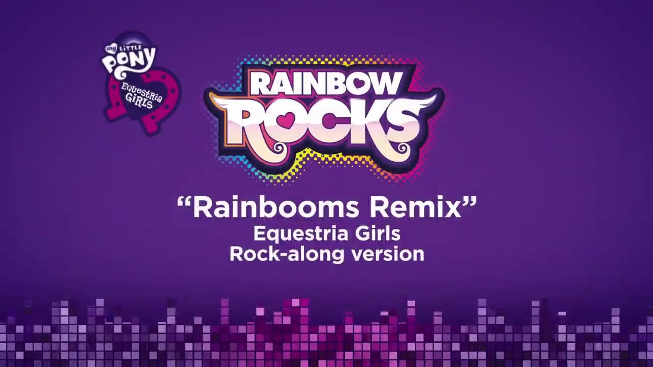 Piosenka MLP "Rainbooms Remix" [Napisy PL] - Post z dnia 12.03.2015 (Poprawa z dnia 17.04.2015)