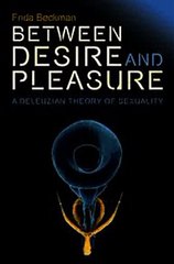 Download Between Desire and Pleasure A Deleuzian Theory of Sexuality Ebook {EPUB} {PDF} FB2