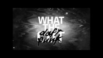 What The Daft Punk (Avril 2015) part 1