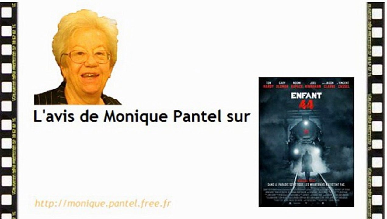 Monique Pantel : avis sur Enfant 44, En route, En équilibre