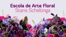 Curso de Arte Floral - Arte Floral - Aprenda a Fazer Arranjos Florais