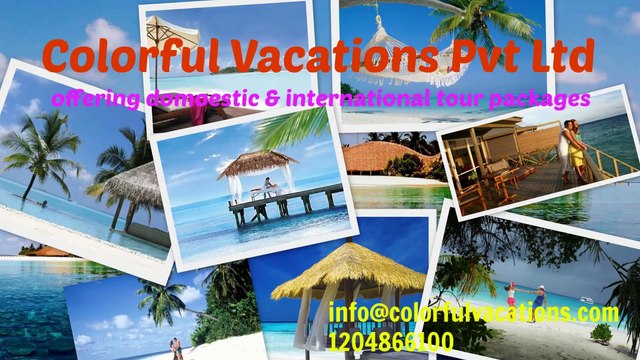 International & Domestic Tour Operator - Colorful Vacations Pvt Ltd