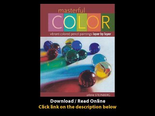 Download Masterful Color Vibrant Colored Pencil Paintings Layer by Layer By Arl