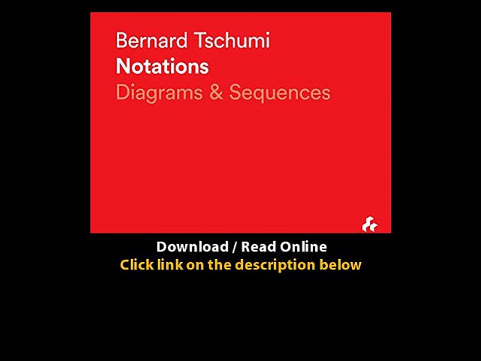 Download Notations Diagrams and Sequences By Bernard Tschumi PDF