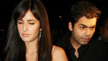 Karan Johar BANNED Katrina Kaif?