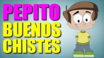CHISTES BUENOS - CHISTES DE PEPITO - EPISODIO #1 - CHISTES CORTOS - CHISTES GRACIOSOS
