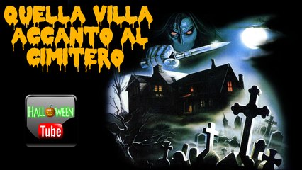 QUELLA VILLA ACCANTO AL CIMITERO (1981) Film Completo