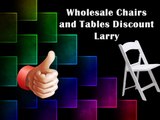Wholesale Chairs and Tables Discount Larry