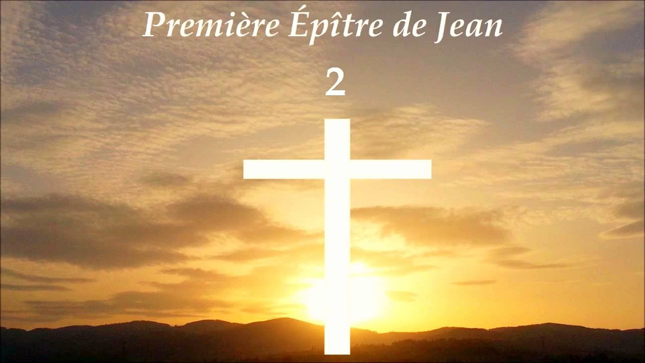 ✥ 23. Première Épître de Jean (La Bible lue / La Bible audio en français) ✥