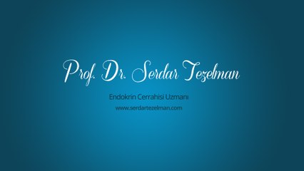 Multinodüler Guatr Nedir? - Prof. Dr. Serdar Tezelman