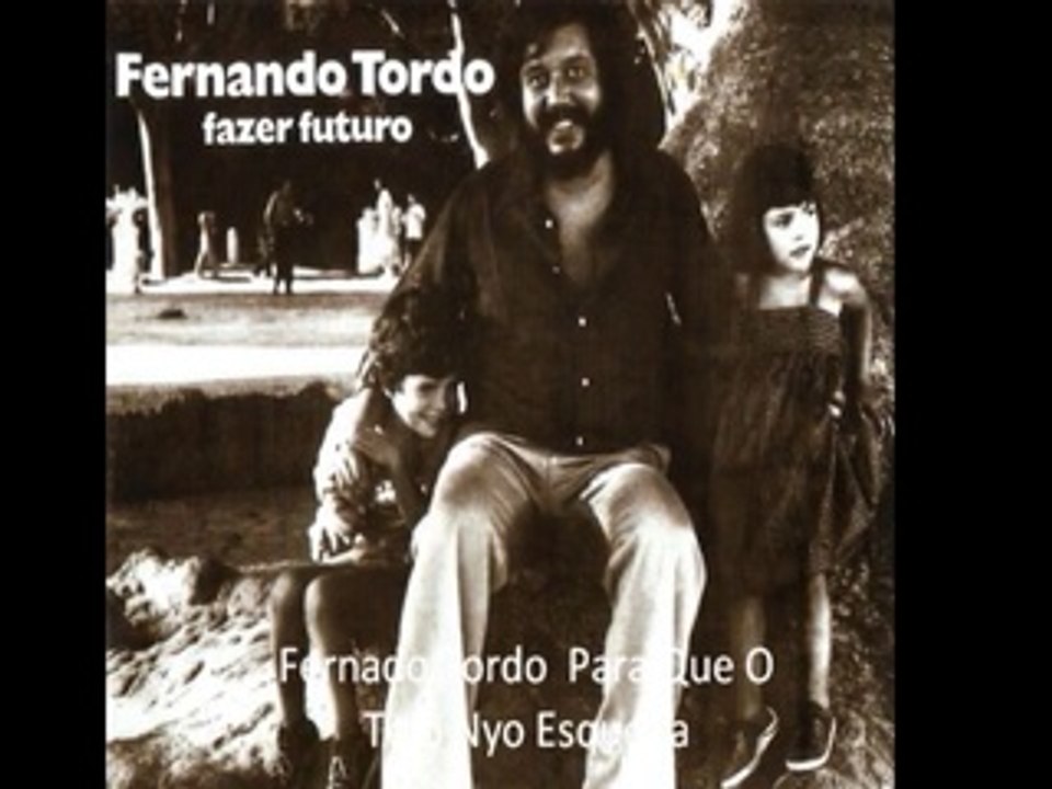 Fernado Tordo  "Para Que O Tejo Nyo Esquena" 1979 Portugal
