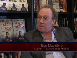 Ben Macintyre - 'A Spy Among Friends'