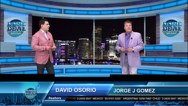 Done Deal Miami|Program informativo|Profesionales|Jorge Gomez|David Osorio|Faena House|Departamentos|Lujo|Miami Beach|Venta|Comprar|Preconstruccion