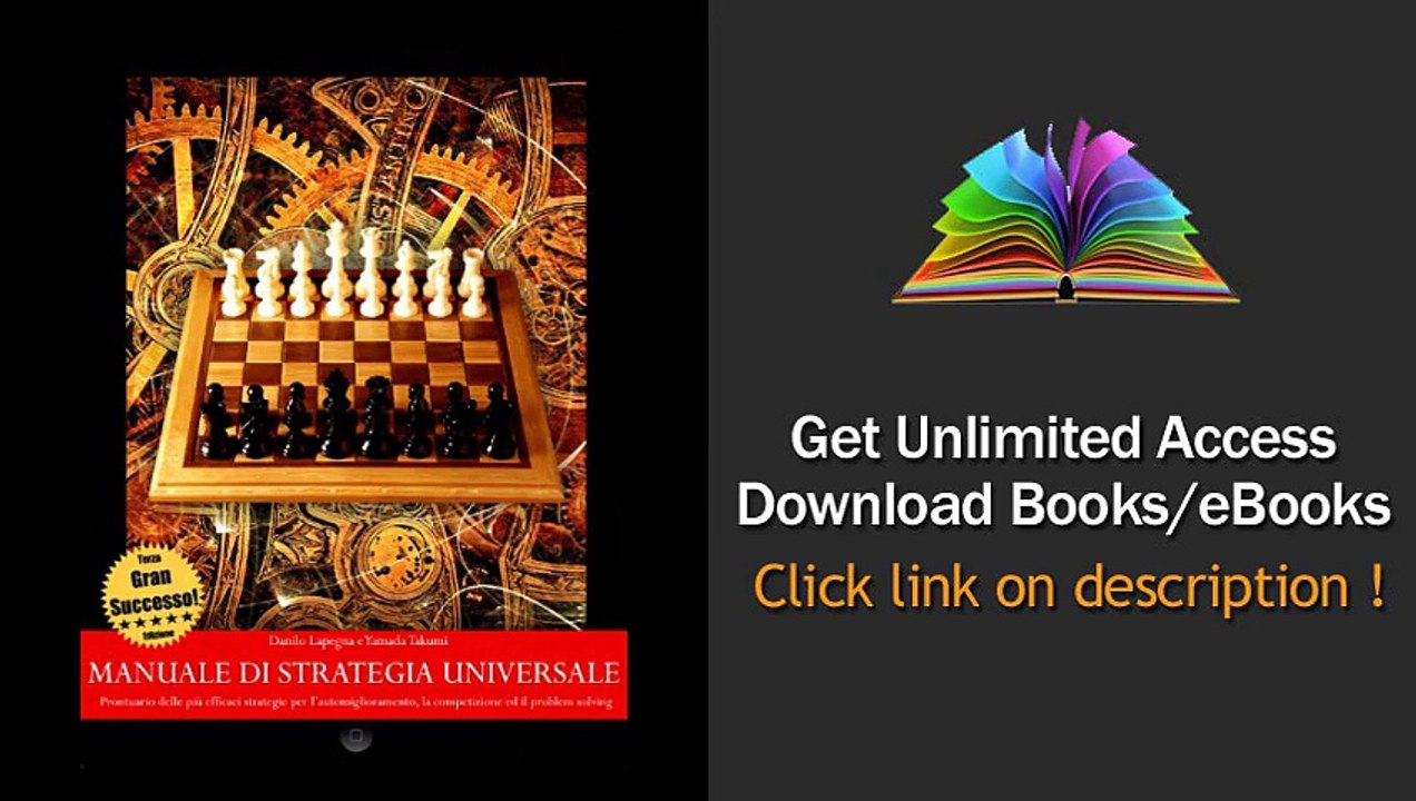 Download Manuale di strategia universale - Prontuario delle piu efficaci strategie per l automiglioramento la competizione ed il problem solving (TERZA EDIZIONE) PDF