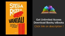 Download Vandali L assalto alle bellezze d Italia (SAGGI ITALIANI) PDF