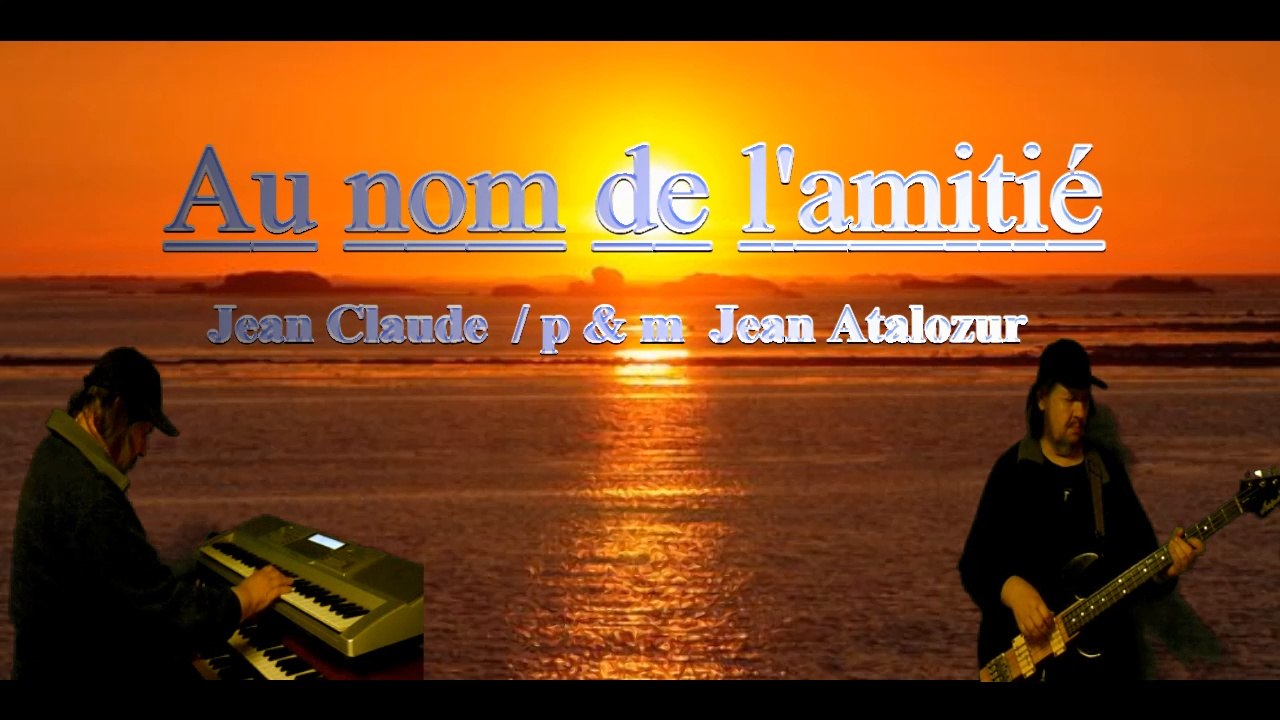 An nom de l'amitié Jean Claude clip