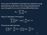 Analytical Mechanics, Lesson 2: D' Alembert's Principal and Lagrange's Equations of Motion
