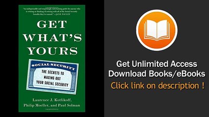 Get Whats Yours Secrets Maxing Out Your Social Security PDF