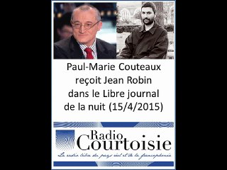 Interview de Jean Robin sur Radio Courtoisie (15 avril 2015)