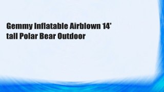 Gemmy Inflatable Airblown 14' tall Polar Bear Outdoor