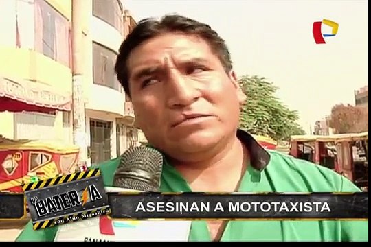 Mototaxista fue asesinado a balazos por resistirse al robo de su vehículo