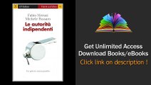 Download Le autorita indipendenti (Farsi un Idea) PDF