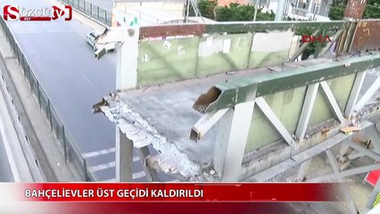 Bahçelievler üstgeçidi kaldırıldı