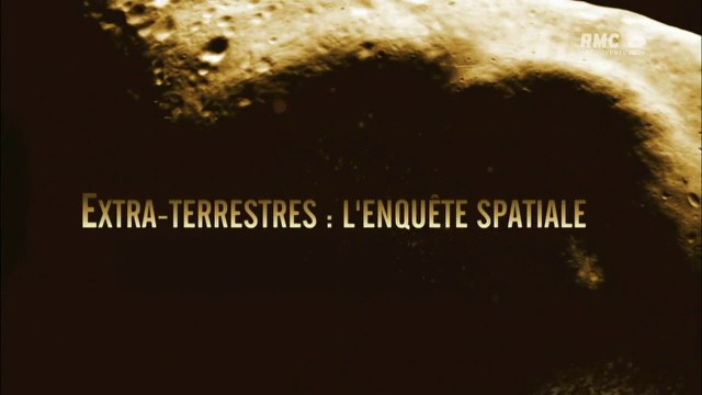 Extra-Terrestres : l'Enquete Spatiale