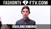 Aquilano.Rimondi Fall/Winter 2015 | Milan Fashion Week | FashionTV