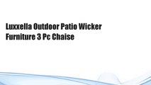 Luxxella Outdoor Patio Wicker Furniture 3 Pc Chaise