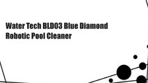 Water Tech BLD03 Blue Diamond Robotic Pool Cleaner