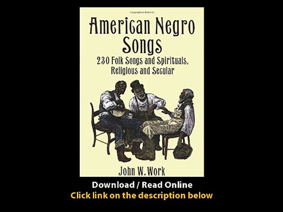 Download American Negro Songs Folk Songs and Spirituals Religious and Secular D