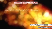 Street Fighting Uncaged Pdf Free - Street Fighting Uncaged Review