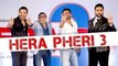 Hera Pheri 3 Official First Look - John Abraham, Abhishek Bachchan - The Bollywood