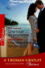 Download Chantage ou promesse  - Une rencontre renversante - Je n'attendais que toi Ebook {EPUB} {PDF} FB2