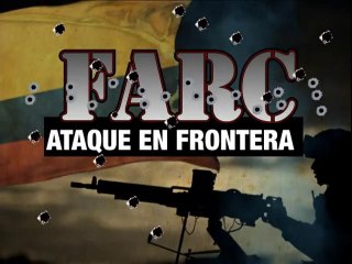 Ejercito colombiano ratifica ataque de las FARC a misión ecuatoriana
