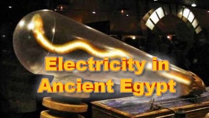 Electricity in Ancient Egypt? Alien Teachings...