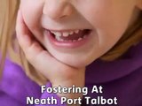 Adoption & Fostering - Fostering At Neath Port Talbot